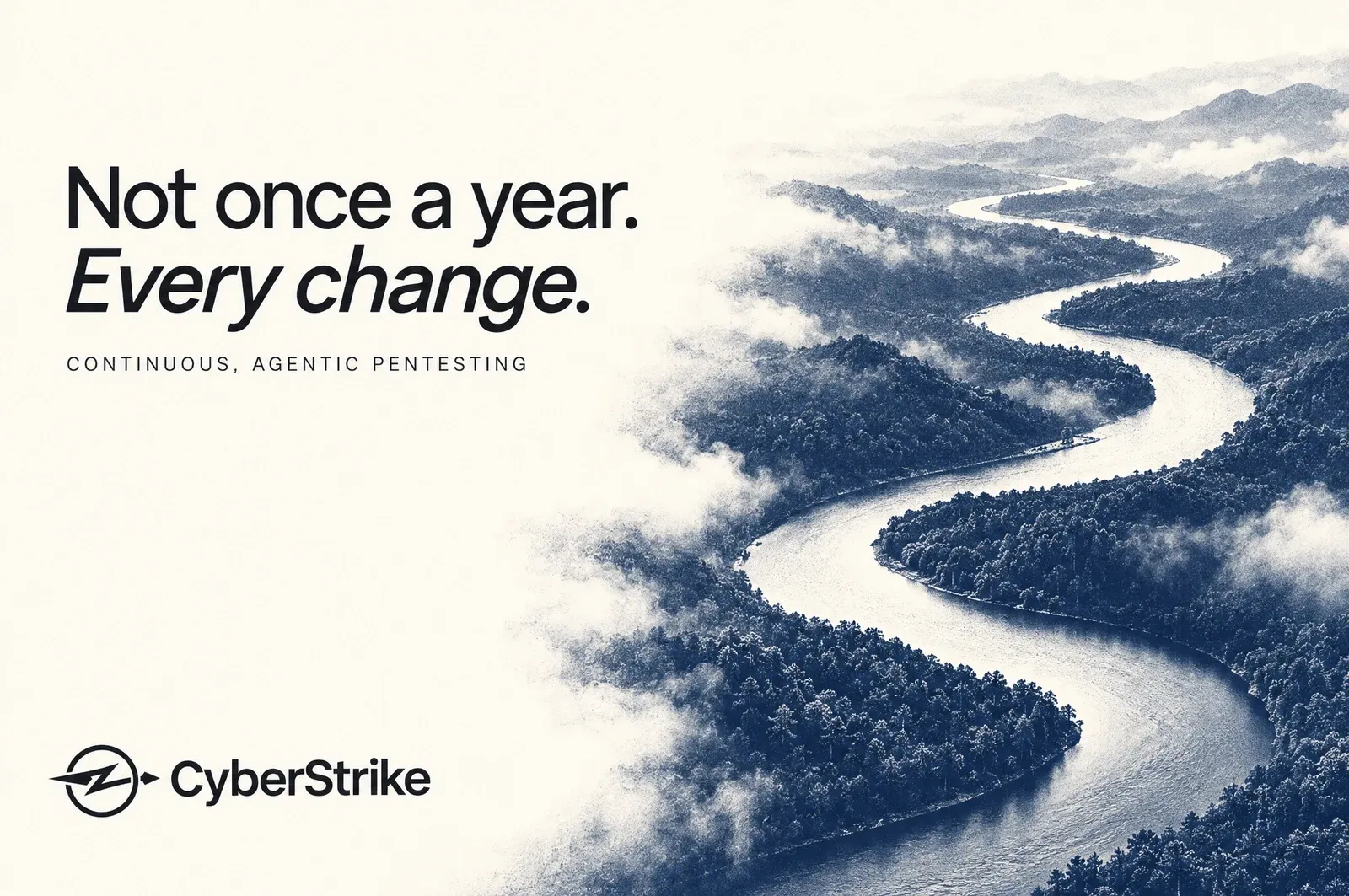 Not once a year. Every change. Continuous, agentic pentesting.