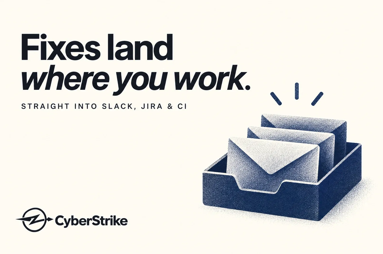 Fixes land where you work: straight into Slack, Jira and CI