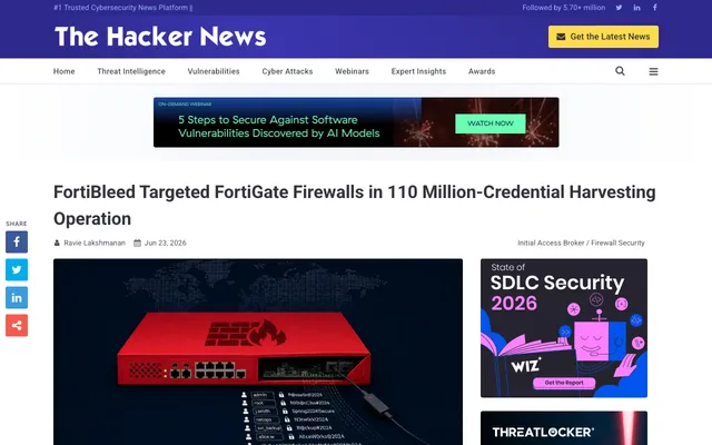 The Hacker News: FortiBleed targeted FortiGate firewalls in 110M credential harvesting operation
