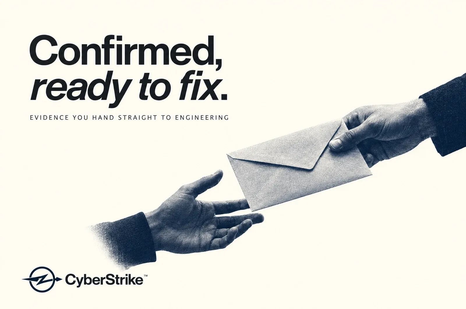 Confirmed, ready to fix: evidence you hand straight to engineering